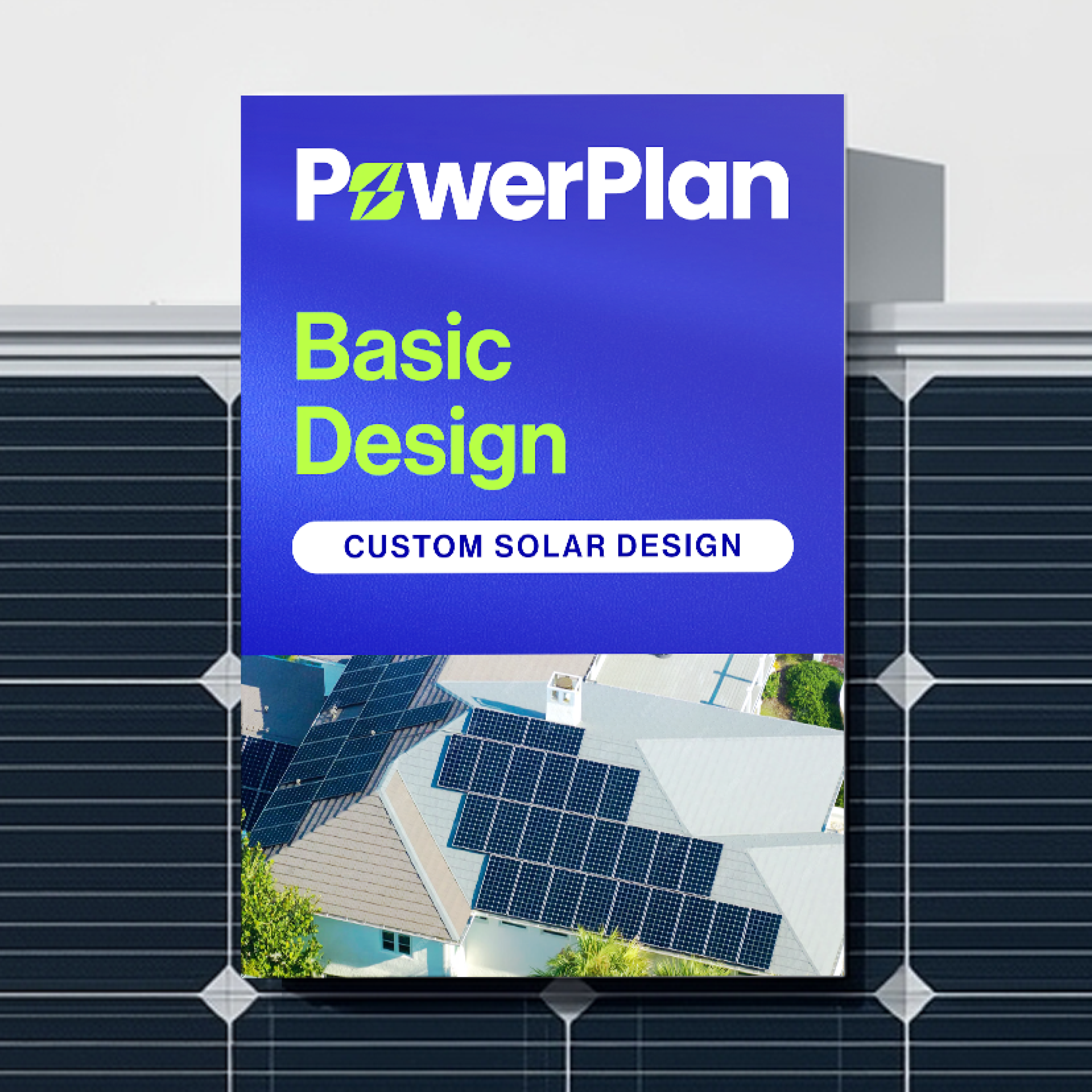 PowerPlan Basic Design for residential solar — custom solar design service by US Solar Supplier shown over rooftop solar panels.